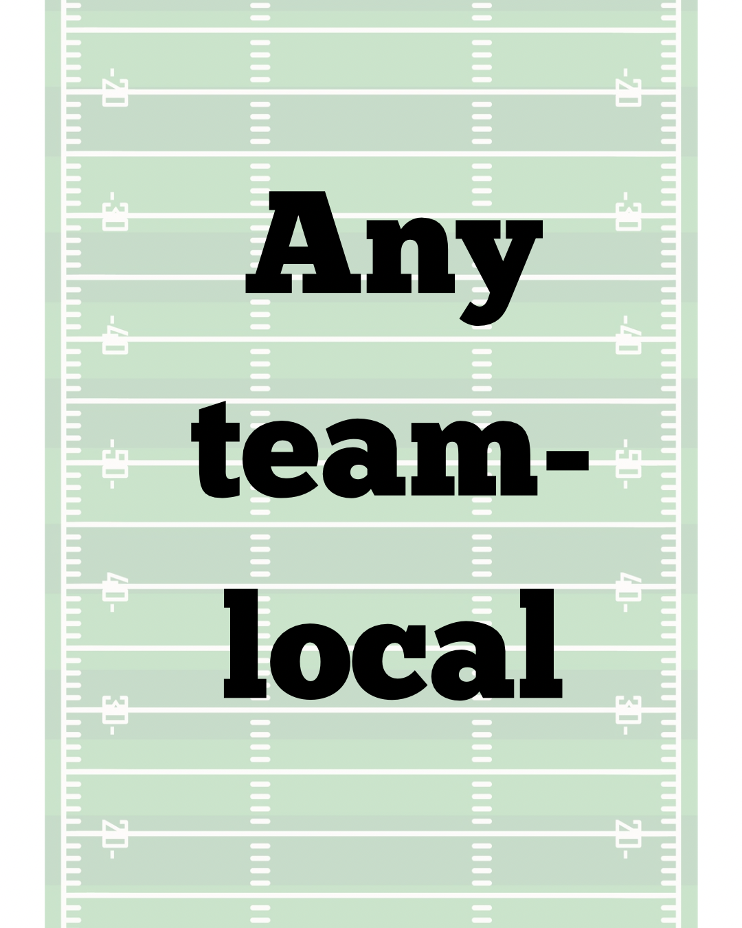 Any team- local
